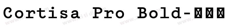 Cortisa Pro Bold字体转换